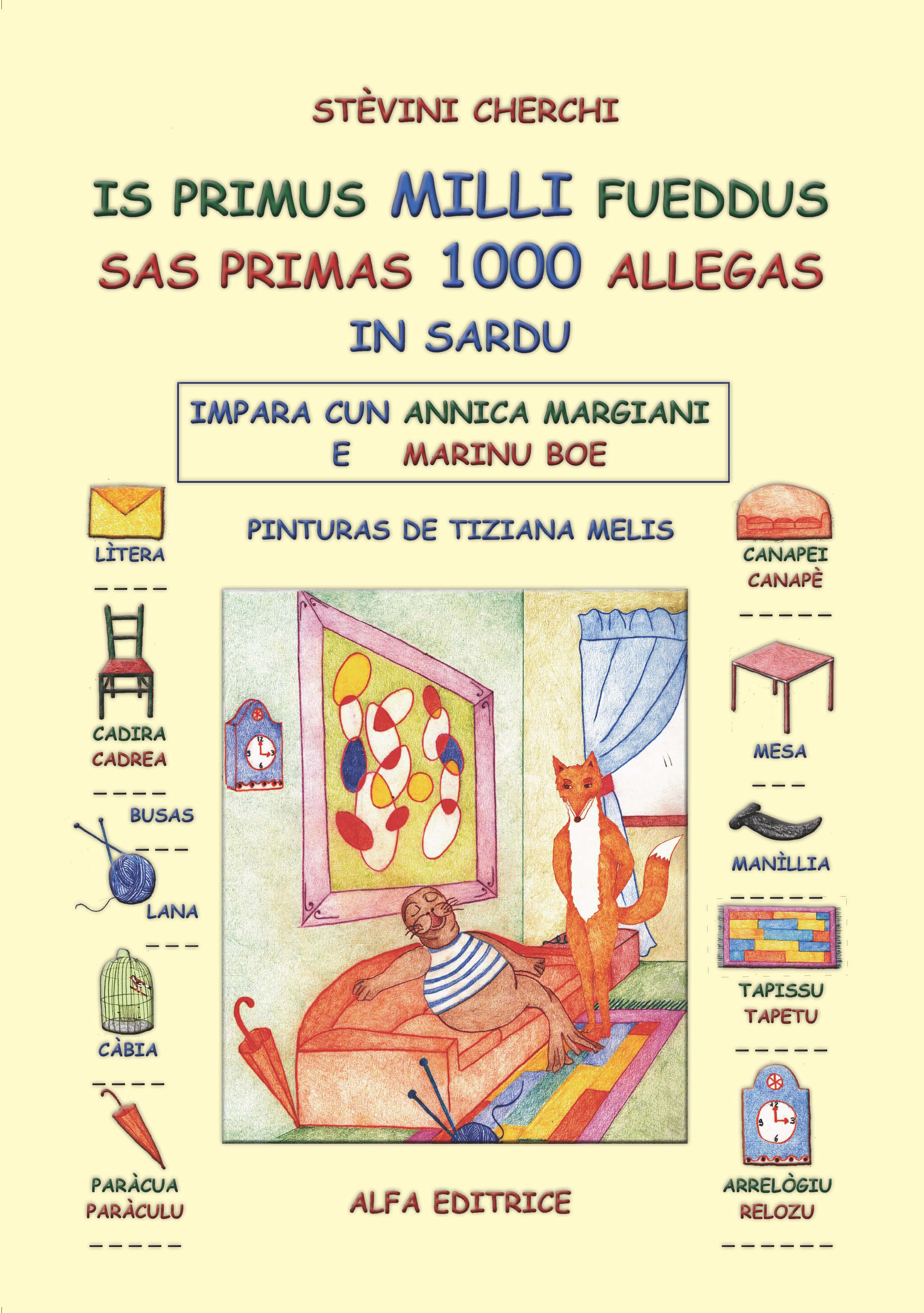 Is primus milli fueddus /  Sas primas 1000 allegas  in sardu  